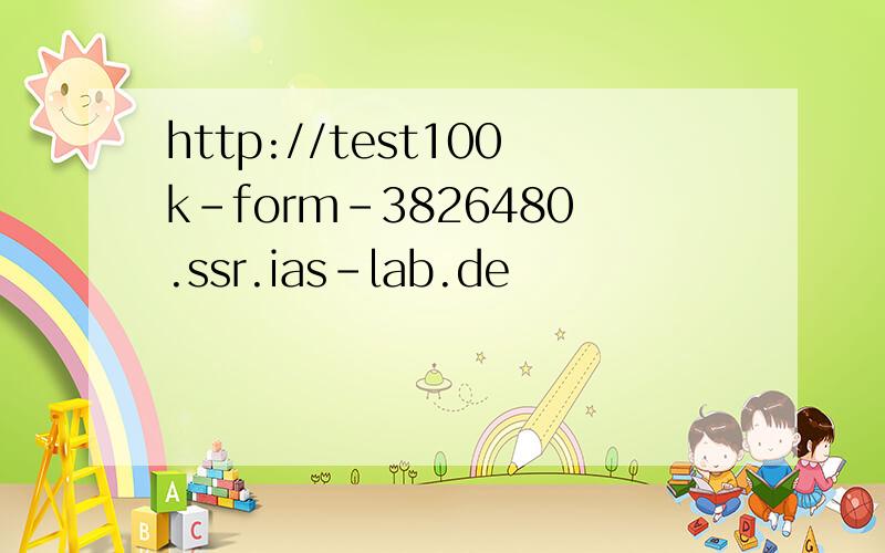 http://test100k-form-3826480.ssr.ias-lab.de
