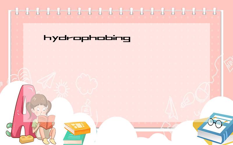 hydrophobing